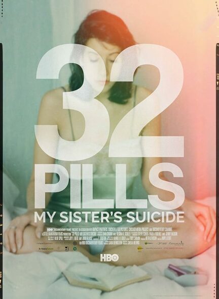 دانلود فیلم 32 Pills: My Sister’s Suicide