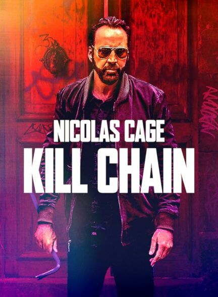 دانلود فیلم Kill Chain 2019