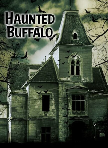 دانلود فیلم Haunted Buffalo 2023